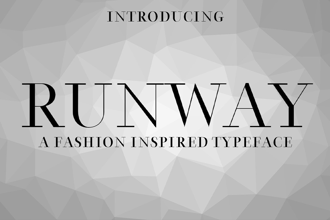 RUNWAY - a Fashion Inspired Typeface
