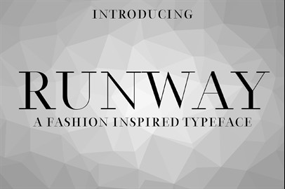 RUNWAY - a Fashion Inspired Typeface